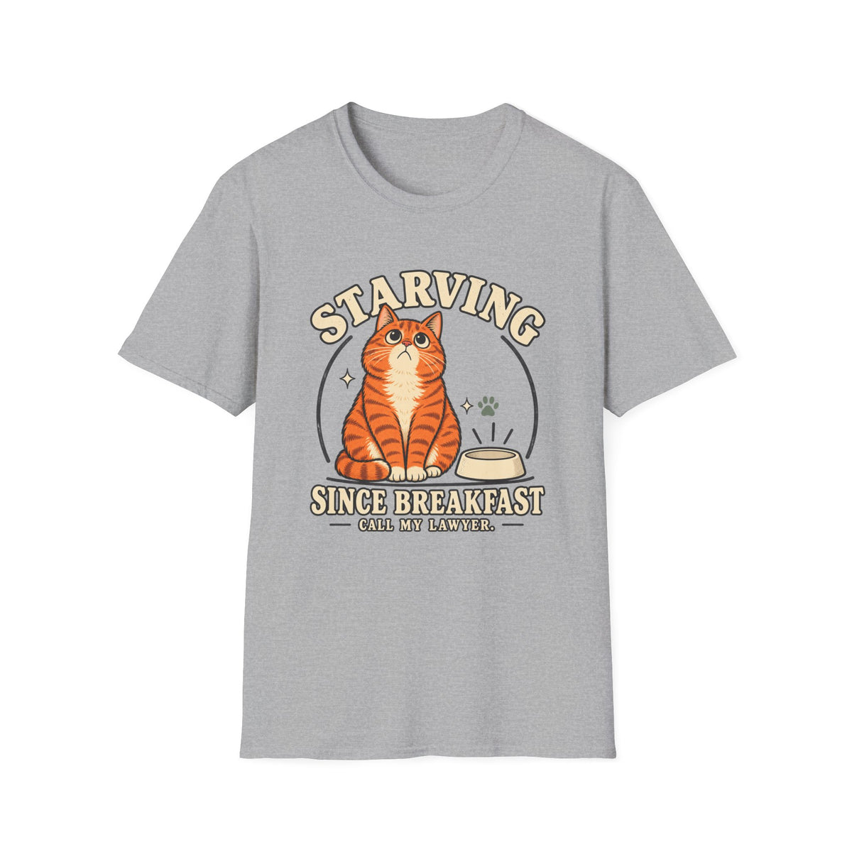 Starving since breakfast T-Shirt