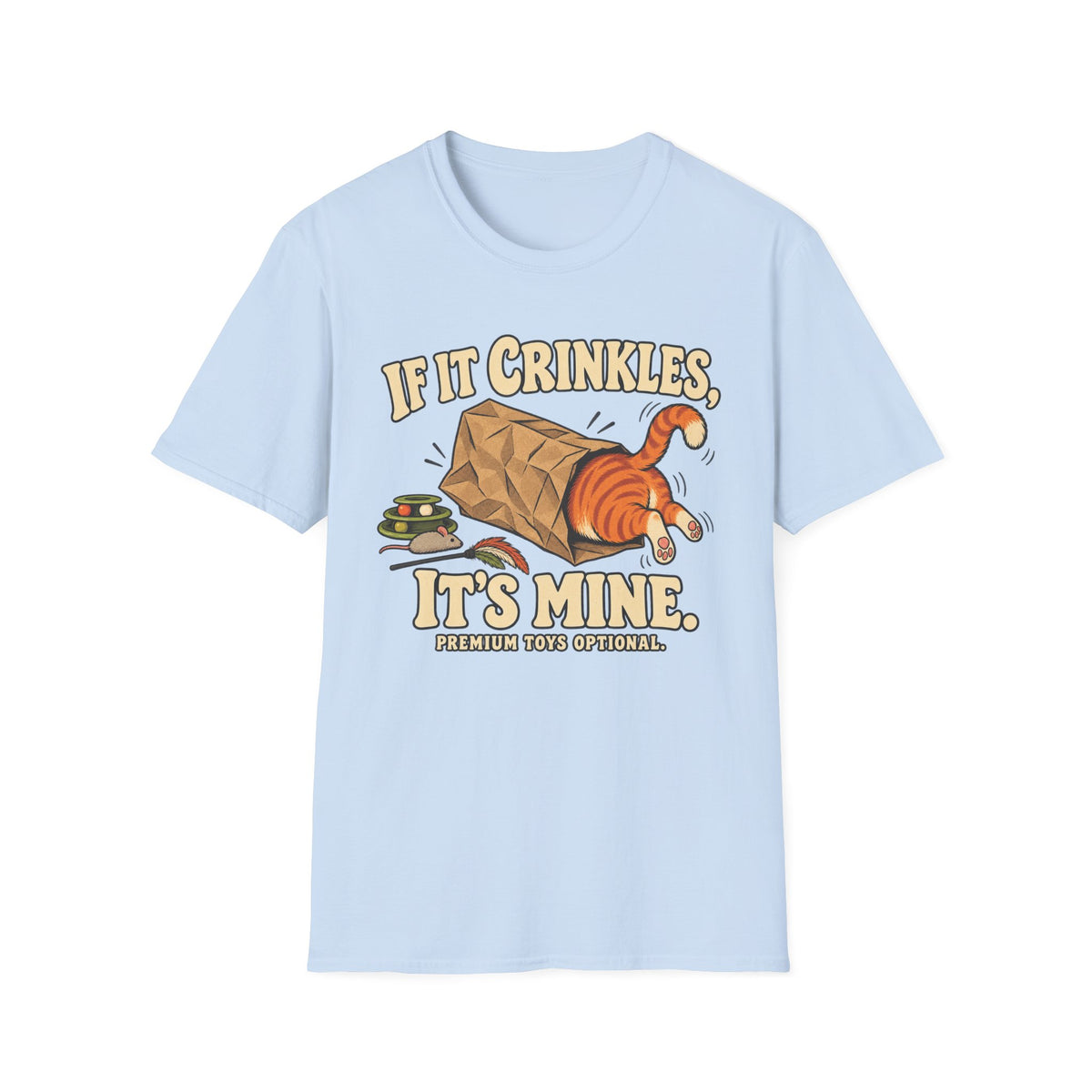 If It Crinkles, It's Mine T-Shirt