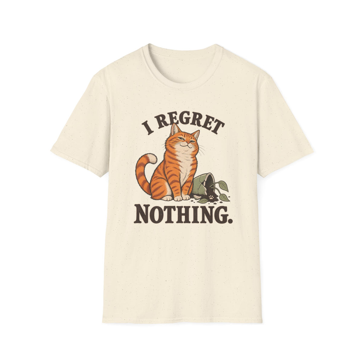 I Regret Nothing T-Shirt