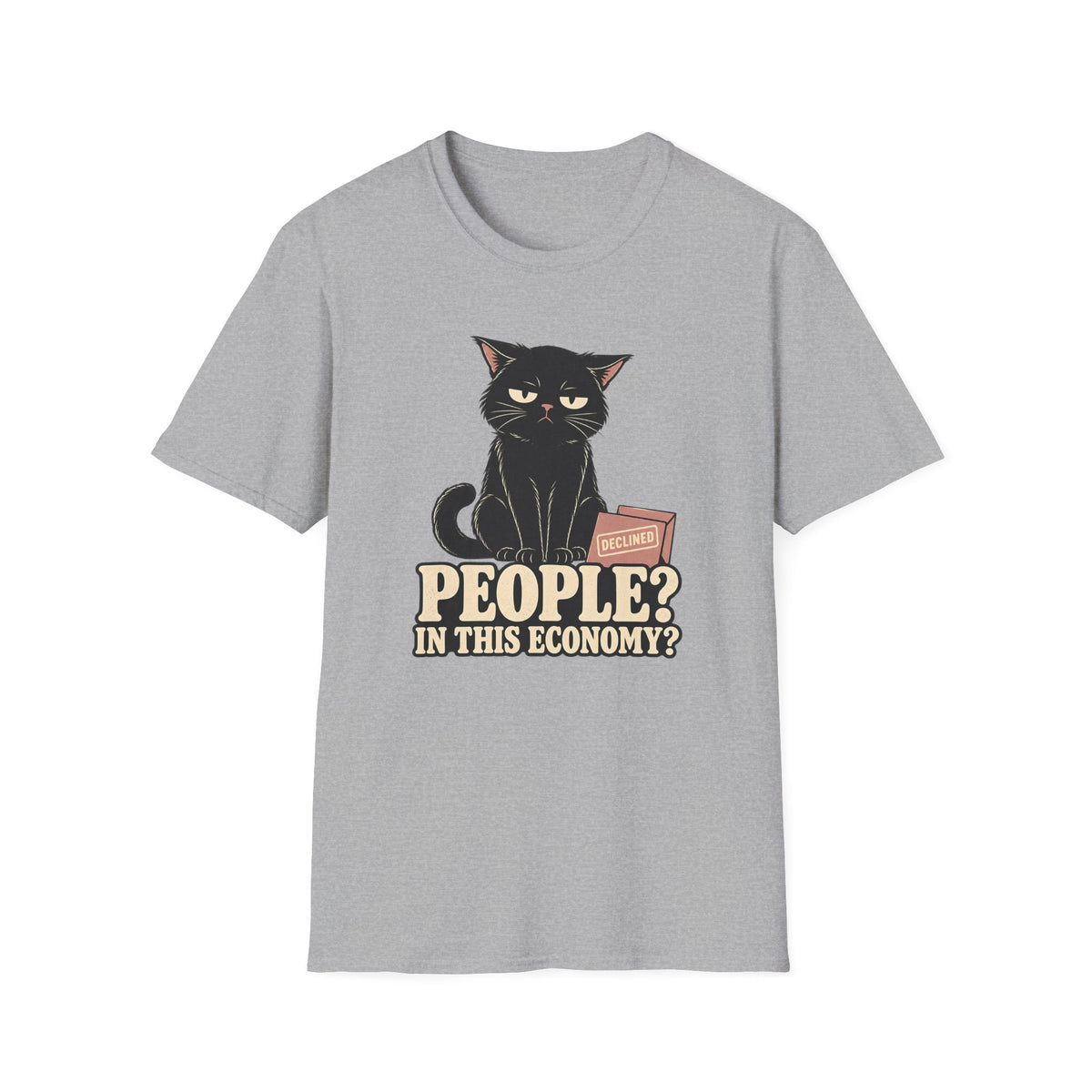 People In This Economy T-Shirt