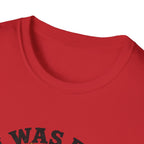 I Was Fed 7 Minutes Ago T-Shirt
