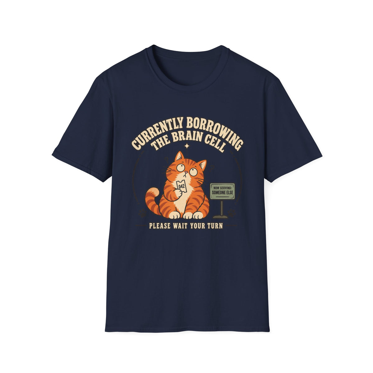 Currently Borrowing The Brain Cell T-Shirt
