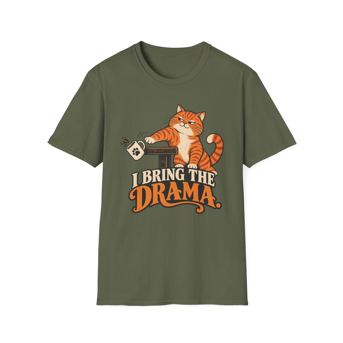I Bring The Drama T-Shirt