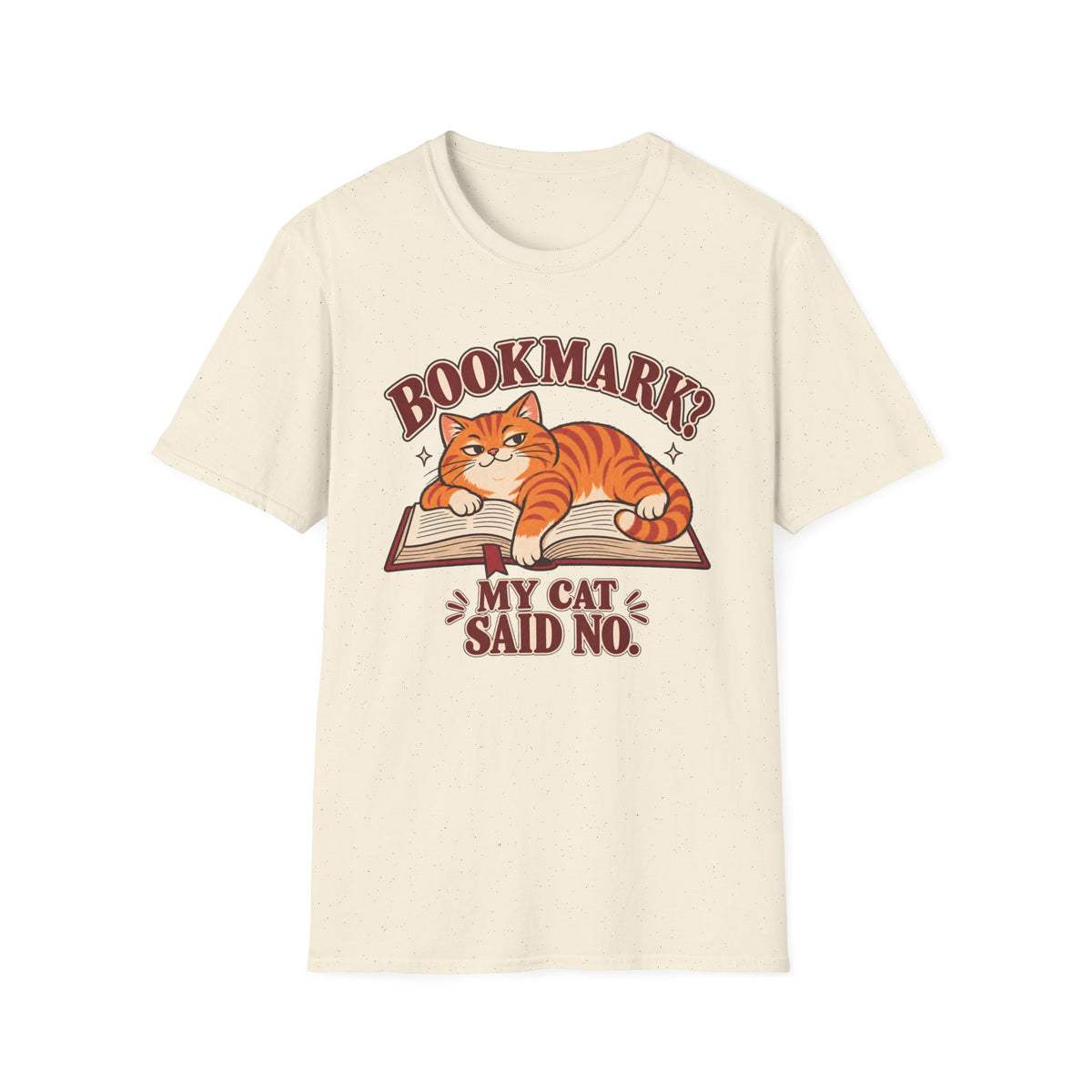 Bookmark My Cat Said No T-Shirt