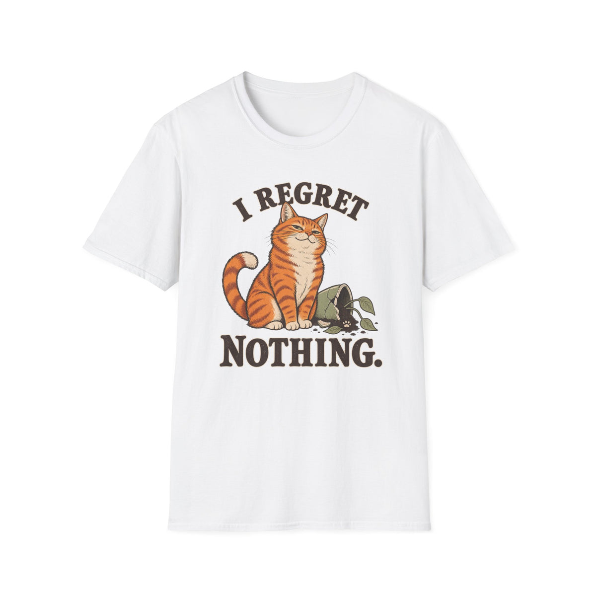 I Regret Nothing T-Shirt
