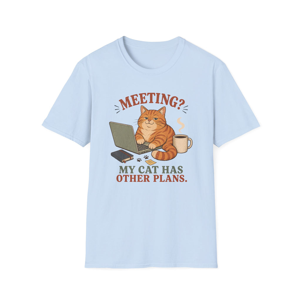 Meeting My Cat Has Other Plans T-Shirt
