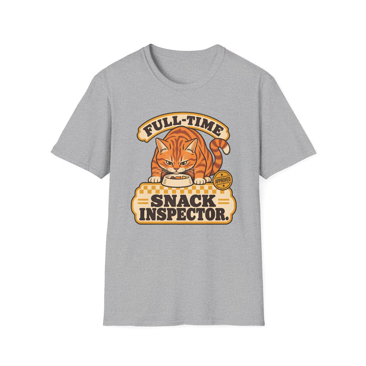 Full-Time Snack Inspector T-Shirt