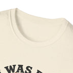 I Was Fed 7 Minutes Ago T-Shirt