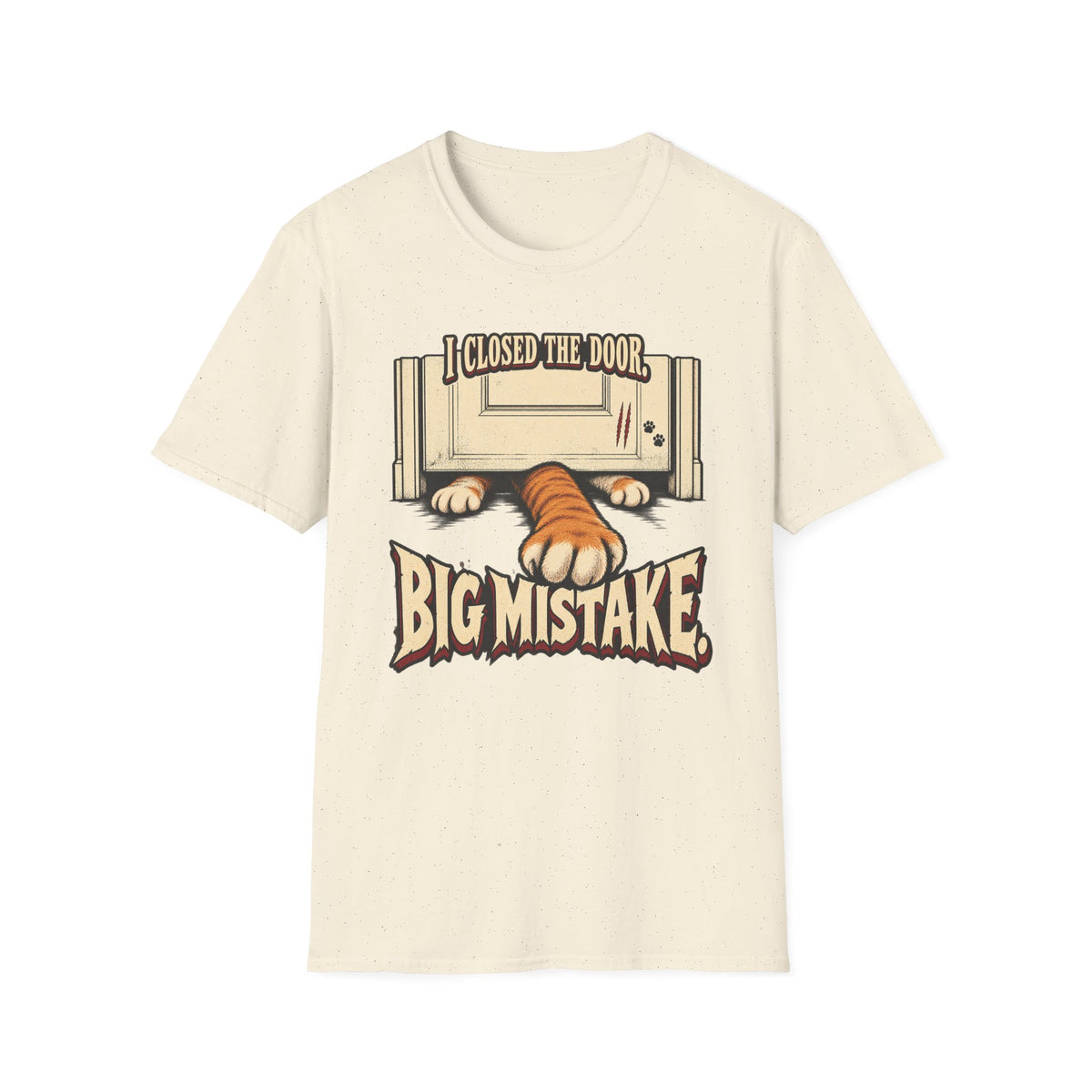 I Closed The Door, Big Mistake T-Shirt