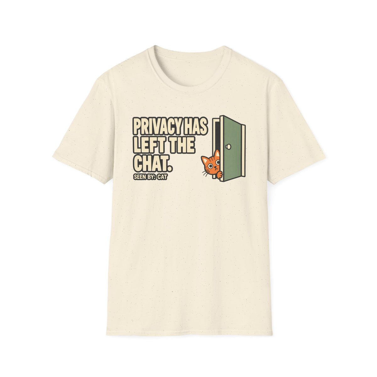 Privacy Has Left The Chat T-Shirt