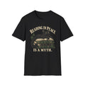 Reading In Peace Is a Myth T-Shirt