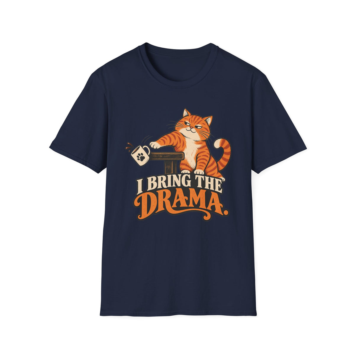I Bring The Drama T-Shirt