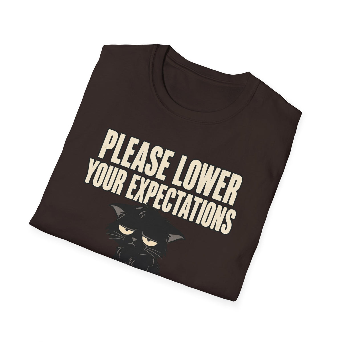 Please Lower Your Expectations T-Shirt