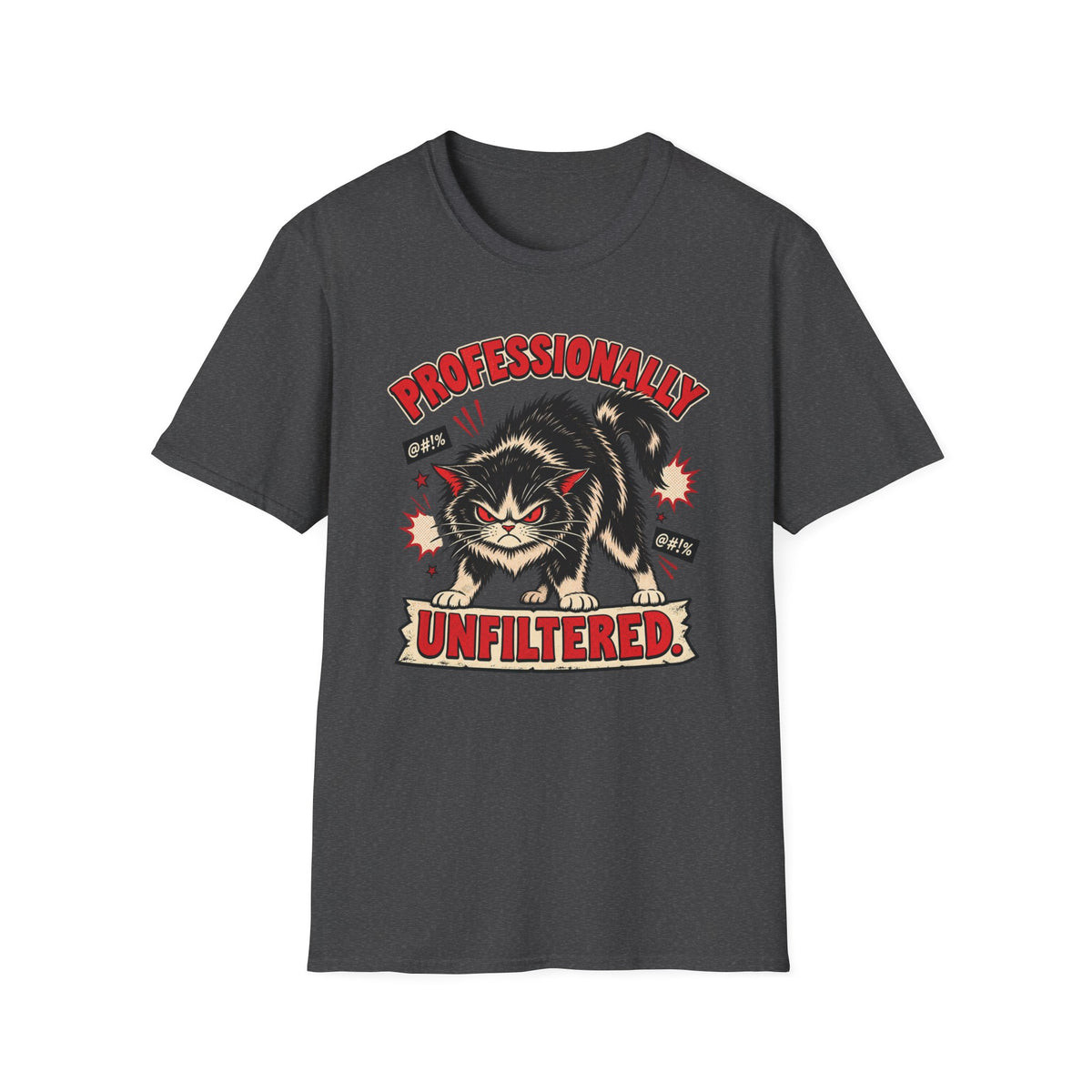 Professionally Unfiltered T-Shirt