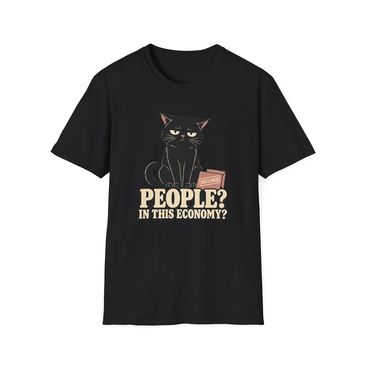 People In This Economy T-Shirt