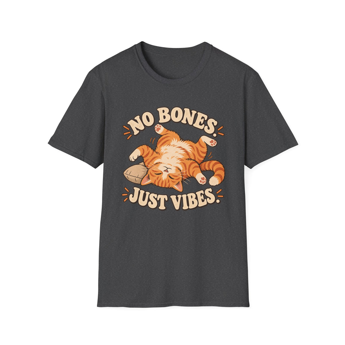 No Bones, Just Vibes T-Shirt