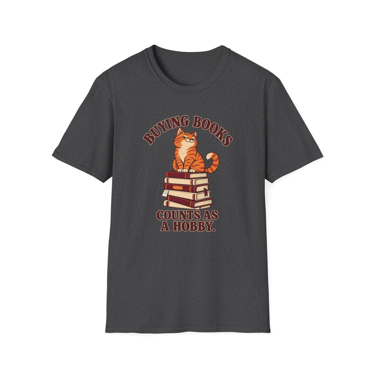 Buying Books Counts As a Hobby T-Shirt