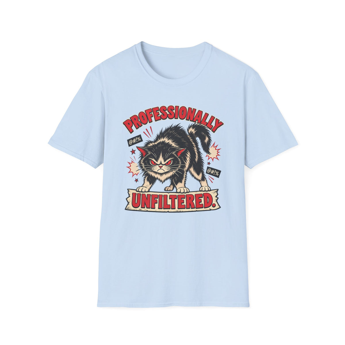 Professionally Unfiltered T-Shirt