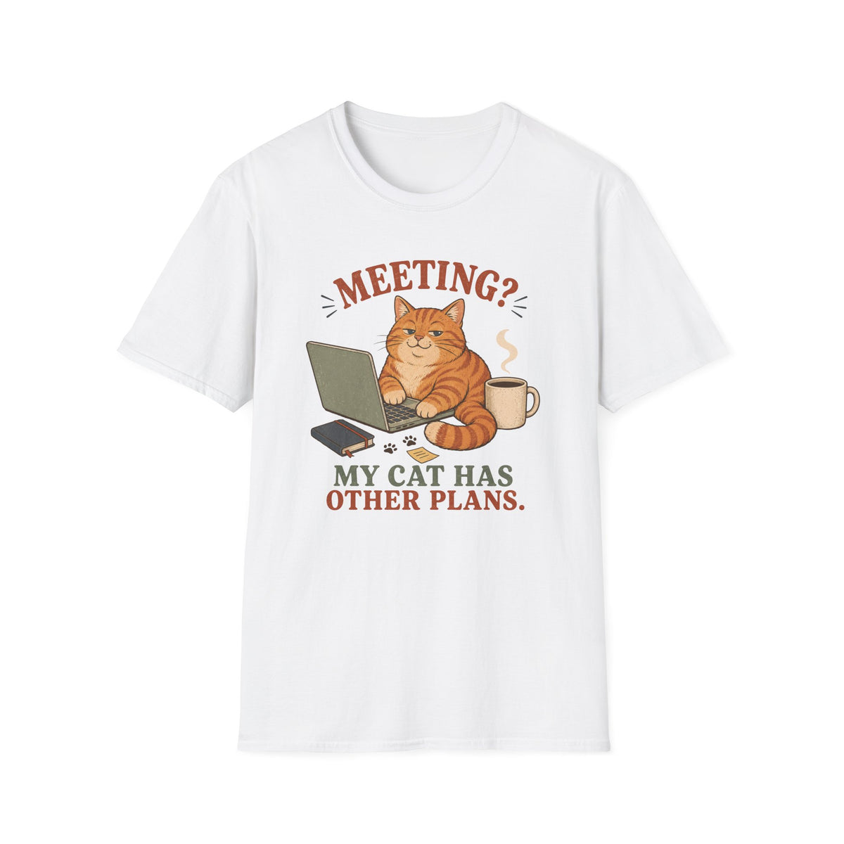 Meeting My Cat Has Other Plans T-Shirt