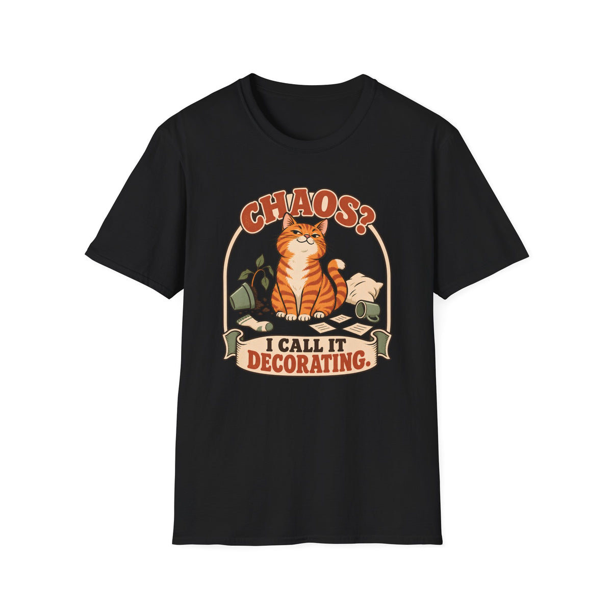 Chaos I Call It Decorating T-Shirt