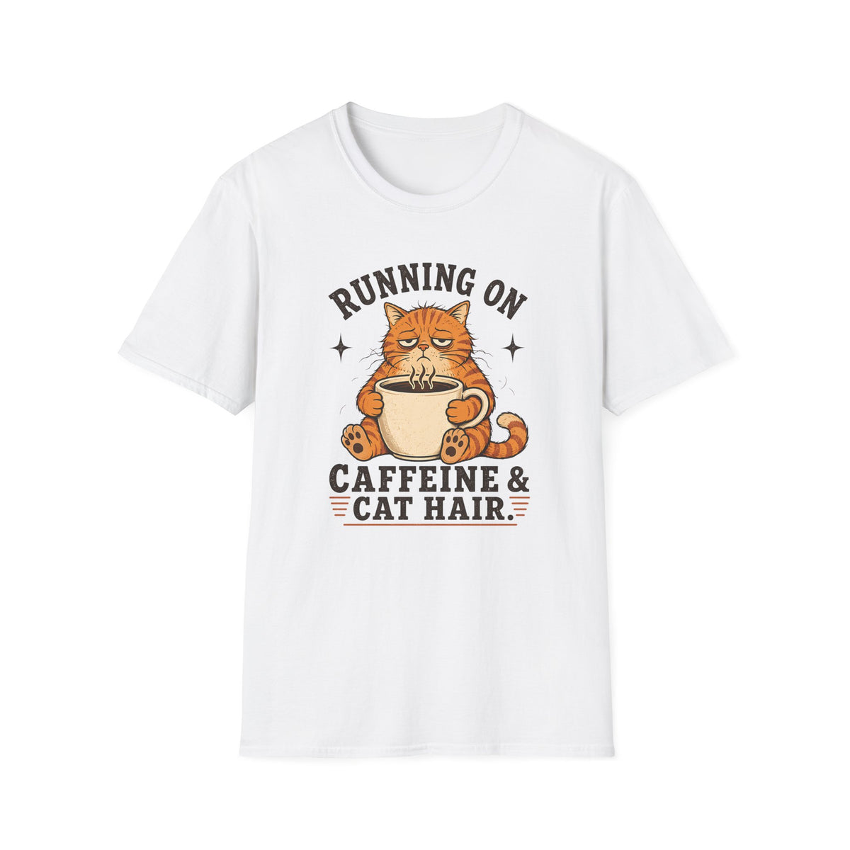 Running On Caffeine & Cat Hair T-Shirt