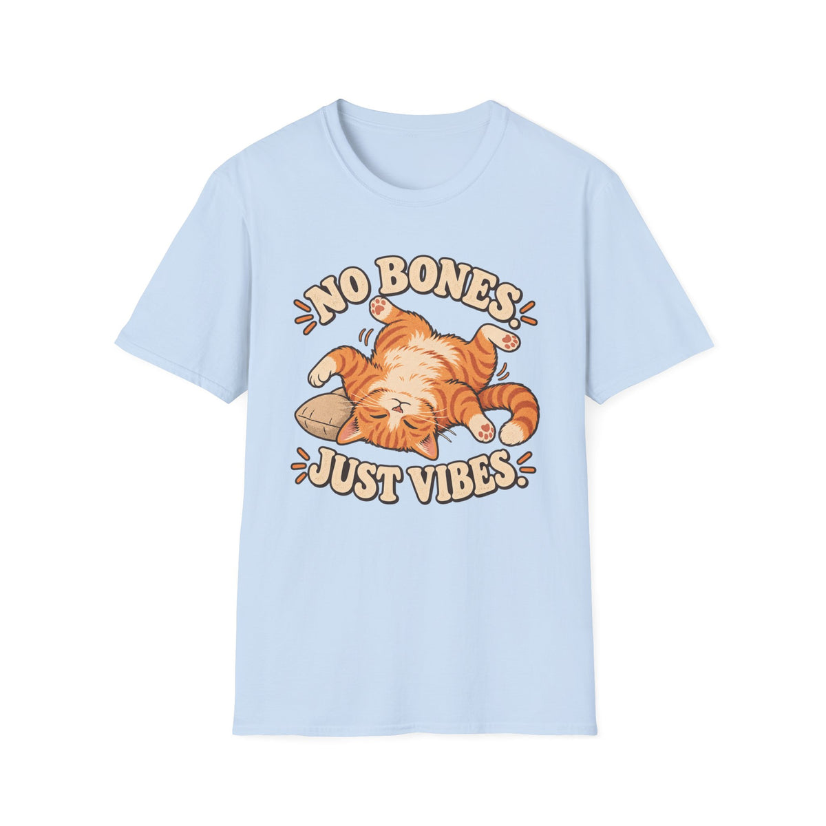 No Bones, Just Vibes T-Shirt