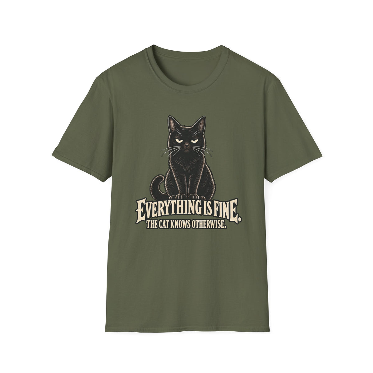 Everything Is Fine, The Cat Knows Otherwise T-Shirt