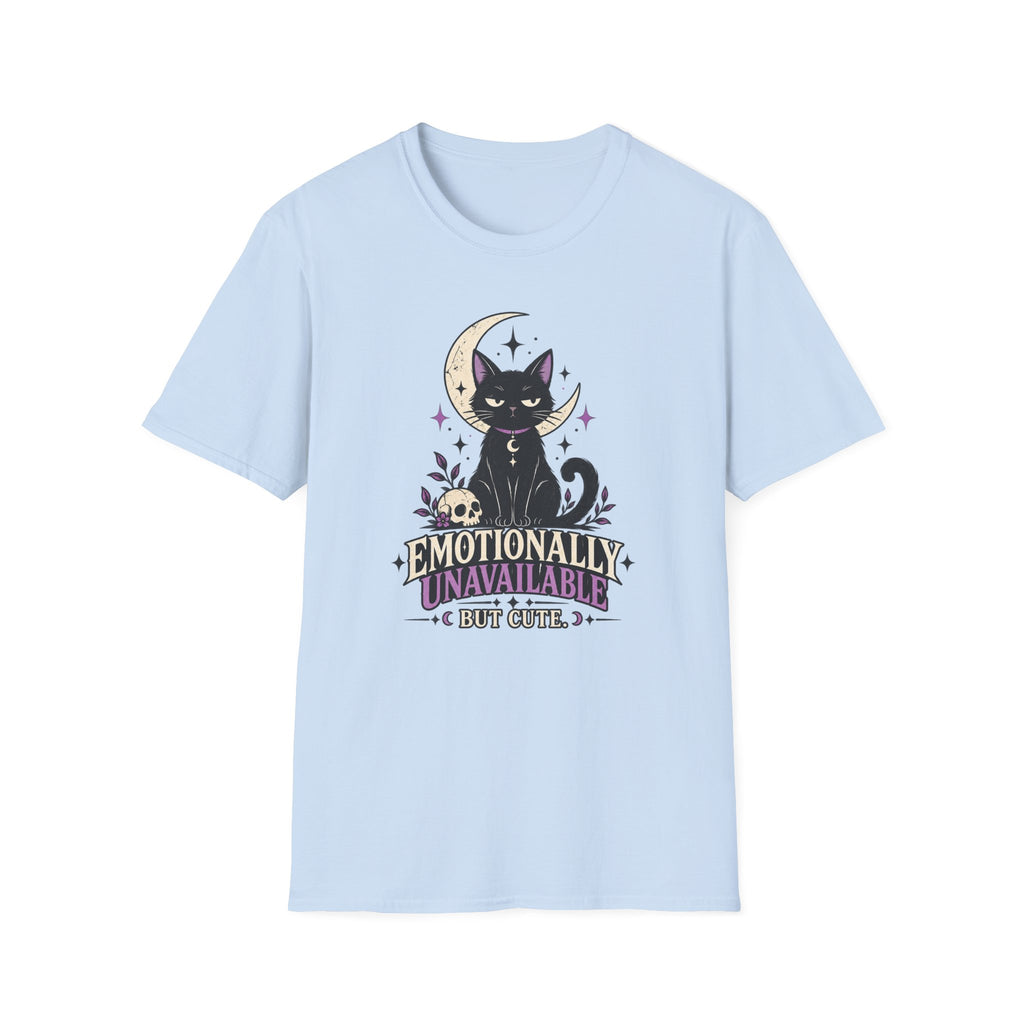 Emotionally Unavailable But Cute T-Shirt