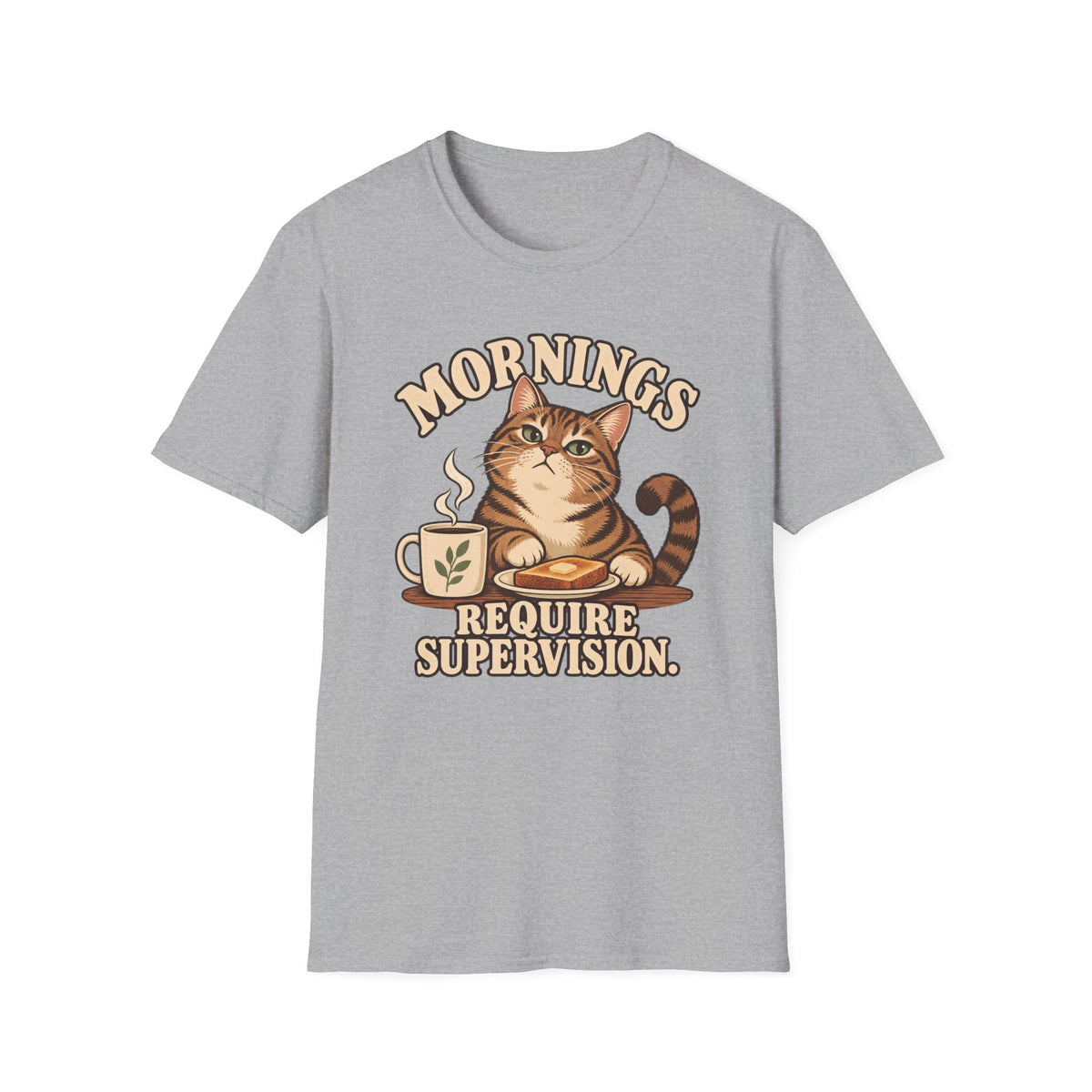 Mornings Require Supervision T-Shirt