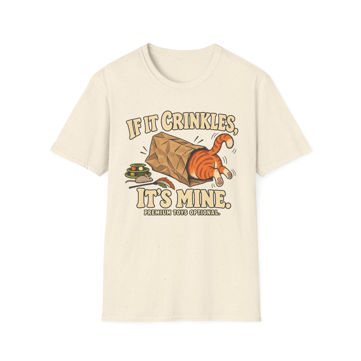 If It Crinkles, It's Mine T-Shirt