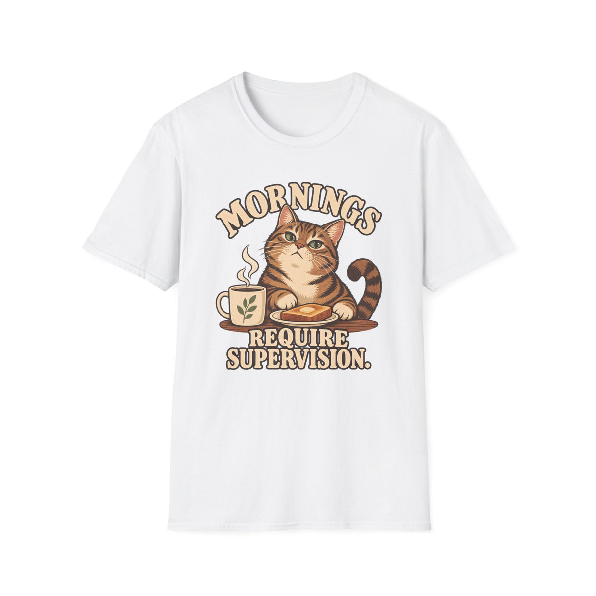 Mornings Require Supervision T-Shirt