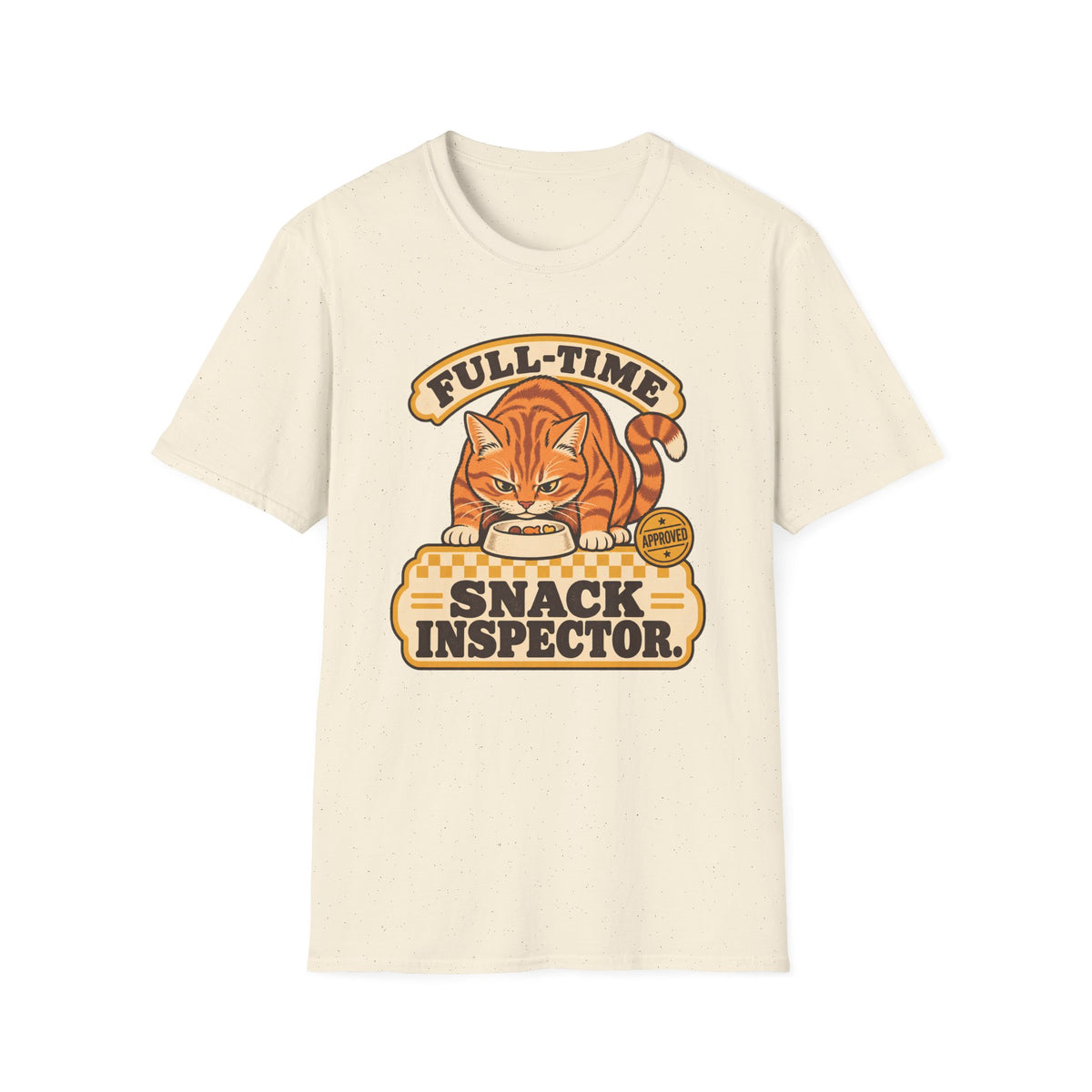 Full-Time Snack Inspector T-Shirt
