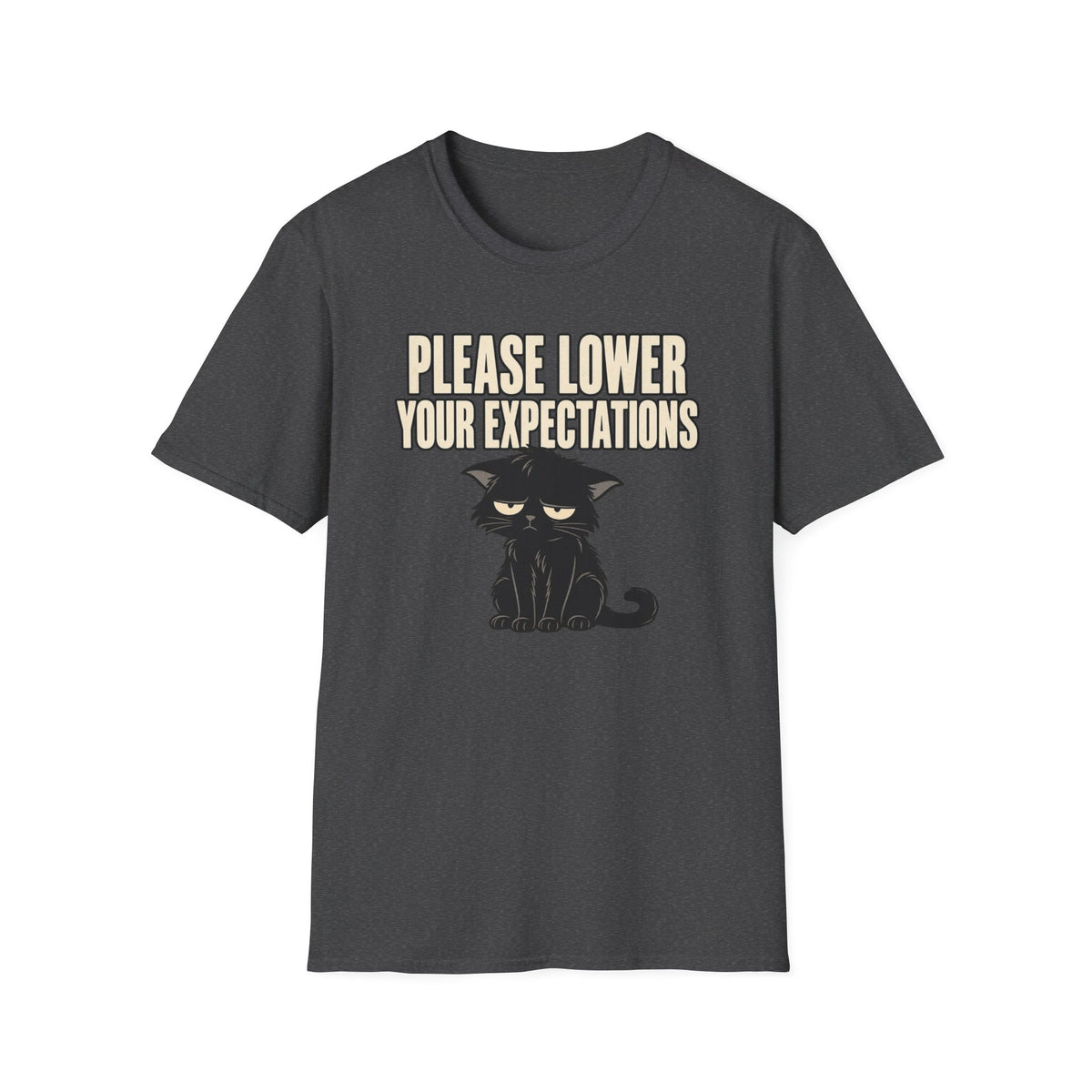 Please Lower Your Expectations T-Shirt