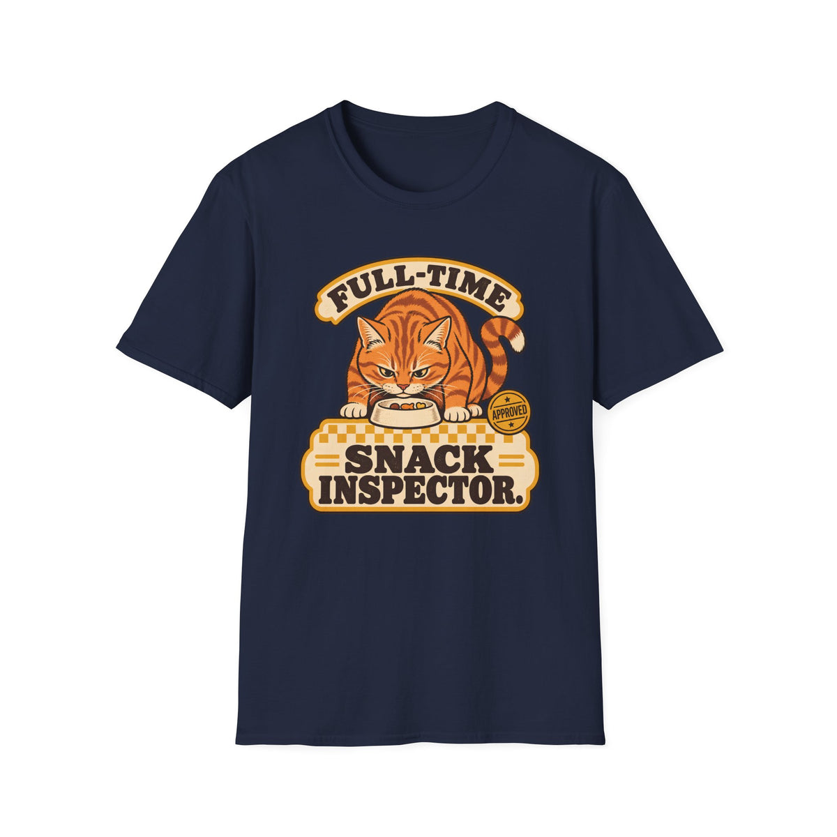 Full-Time Snack Inspector T-Shirt