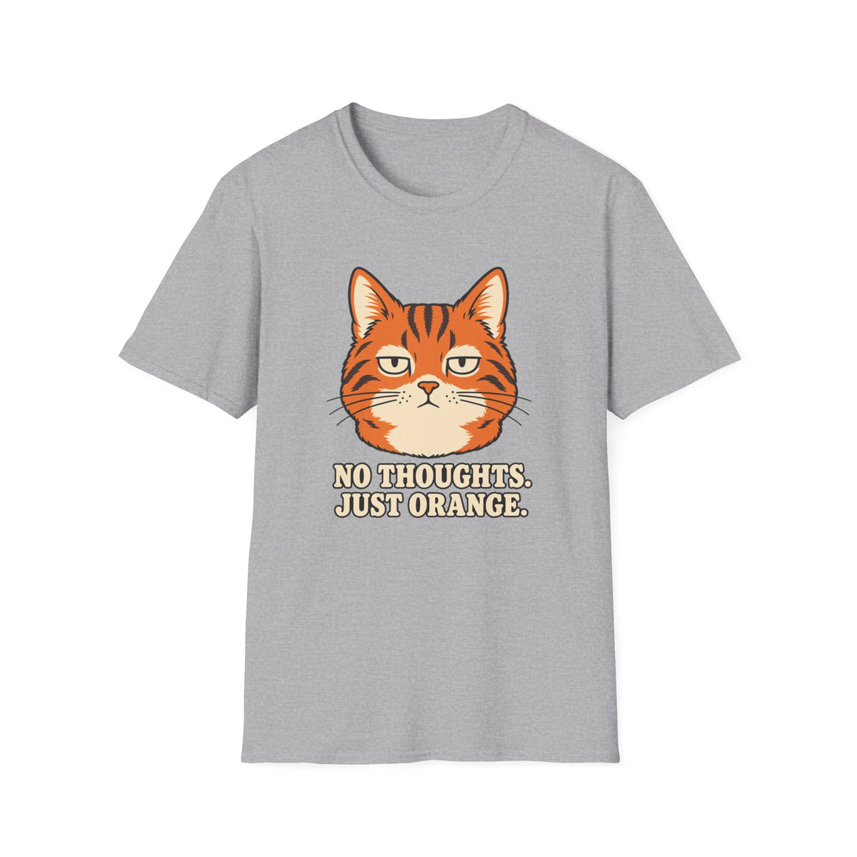 No Thoughts Just Orange T-Shirt