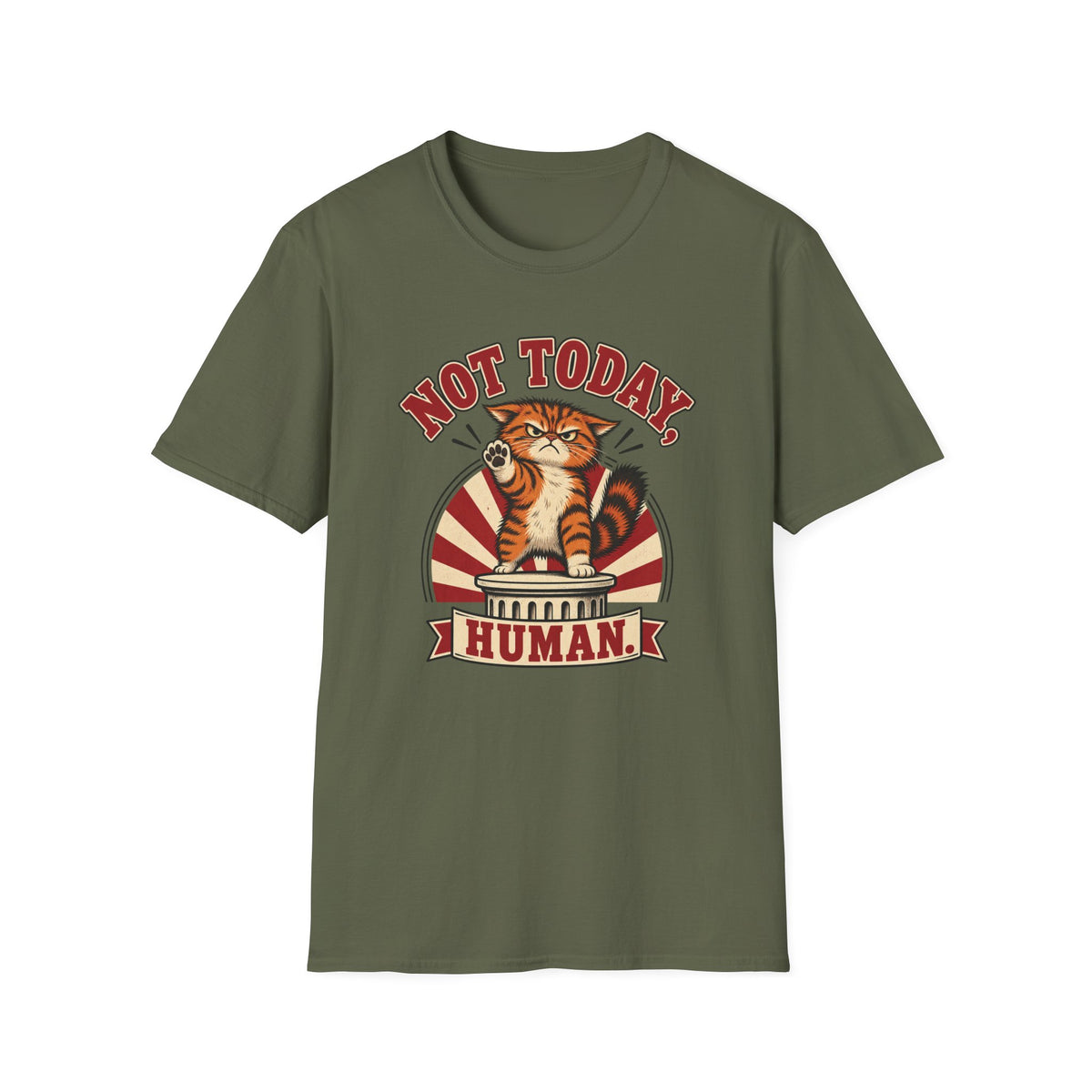 Not Today Human T-Shirt
