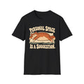 Personal Space Is A Suggestion T-Shirt