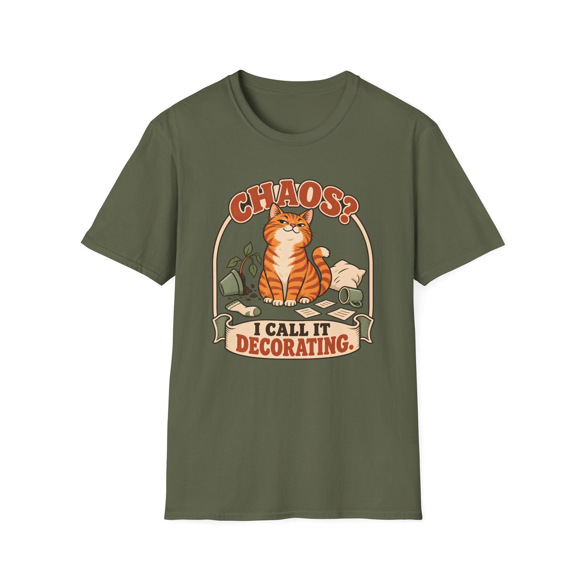 Chaos I Call It Decorating T-Shirt
