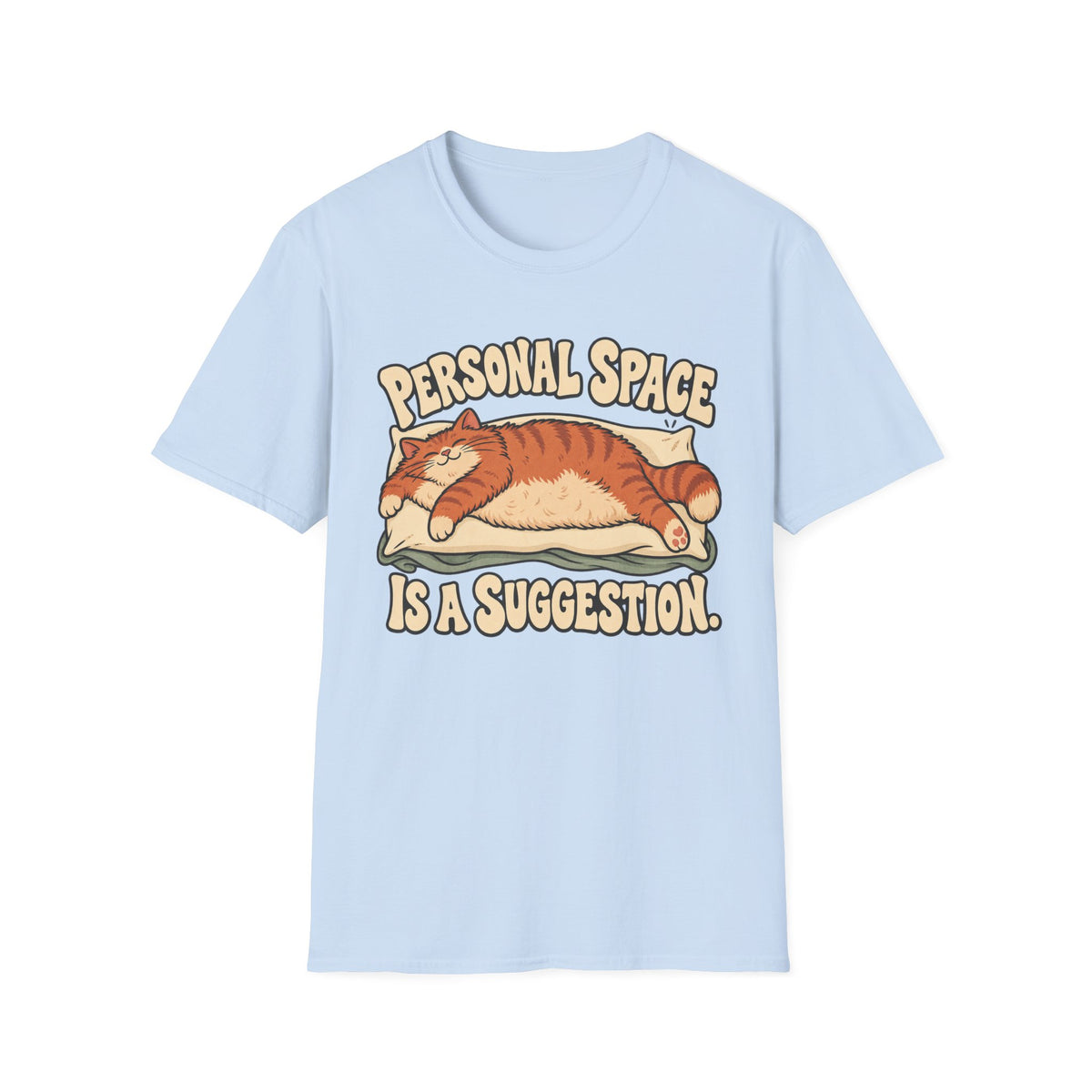Personal Space Is A Suggestion T-Shirt