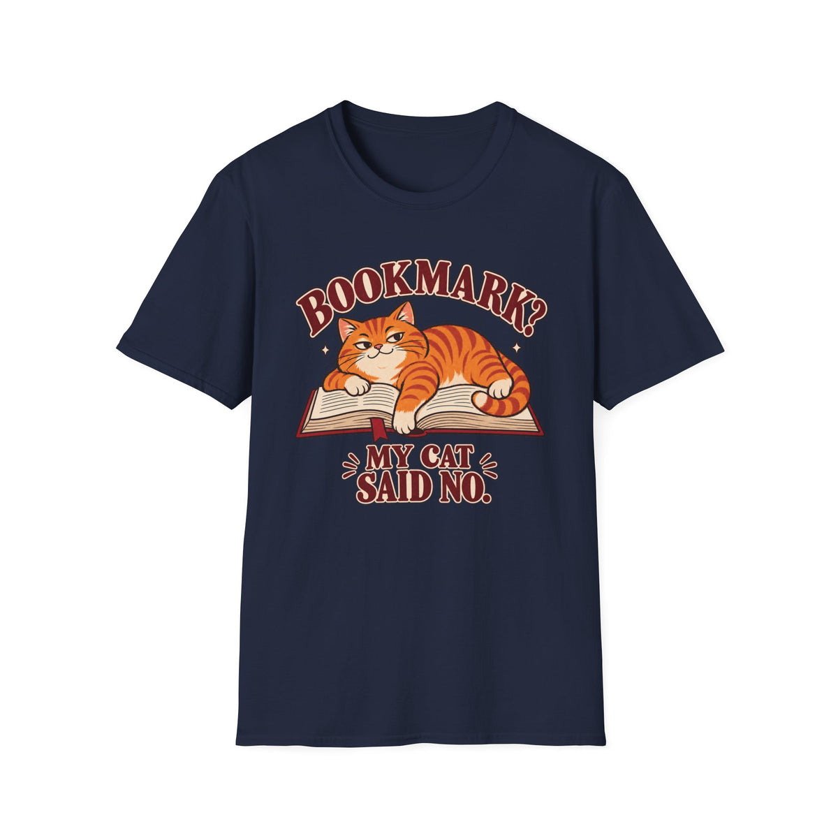 Bookmark My Cat Said No T-Shirt