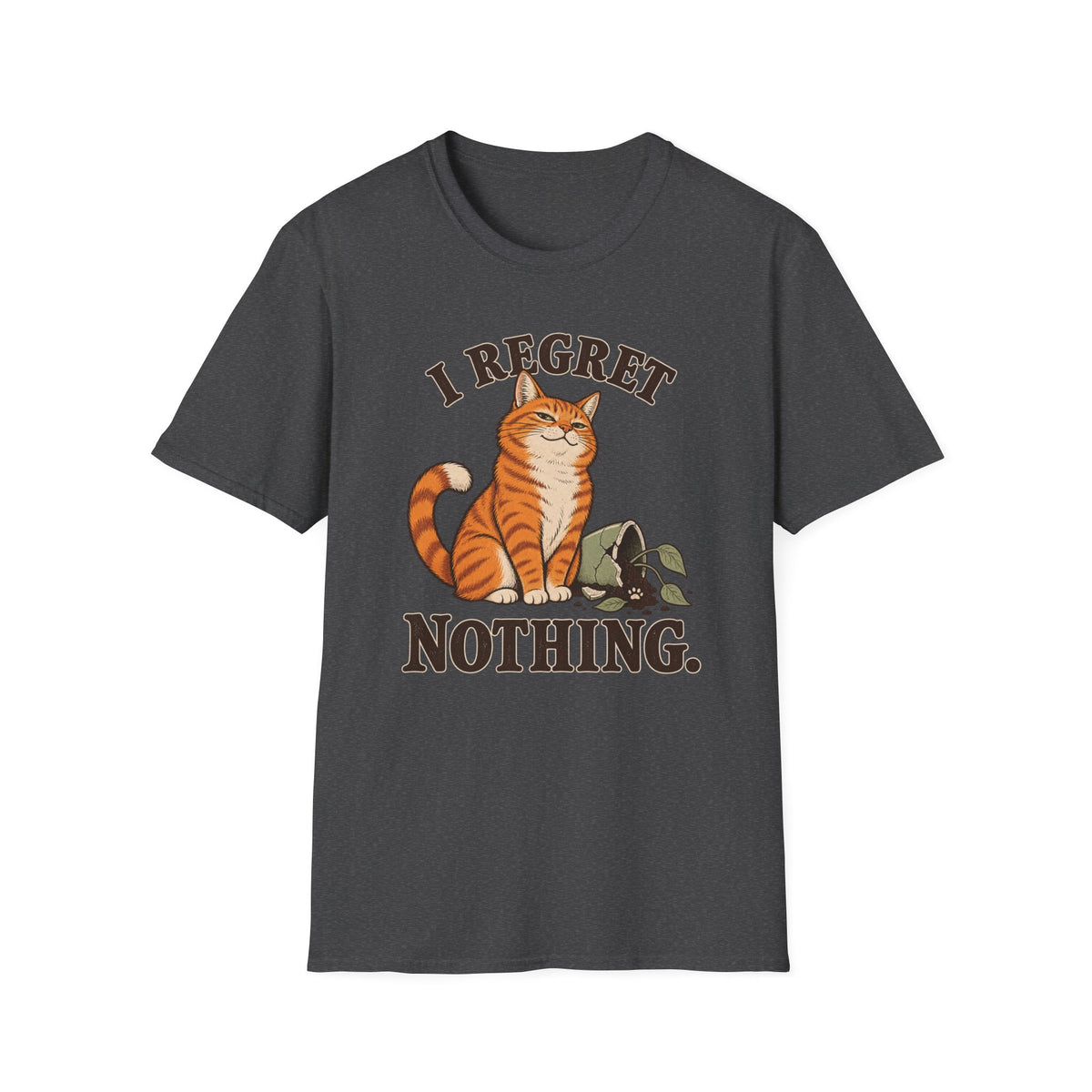 I Regret Nothing T-Shirt