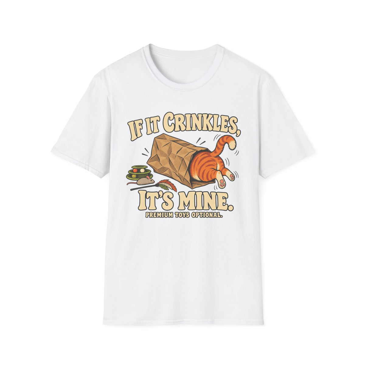 If It Crinkles, It's Mine T-Shirt