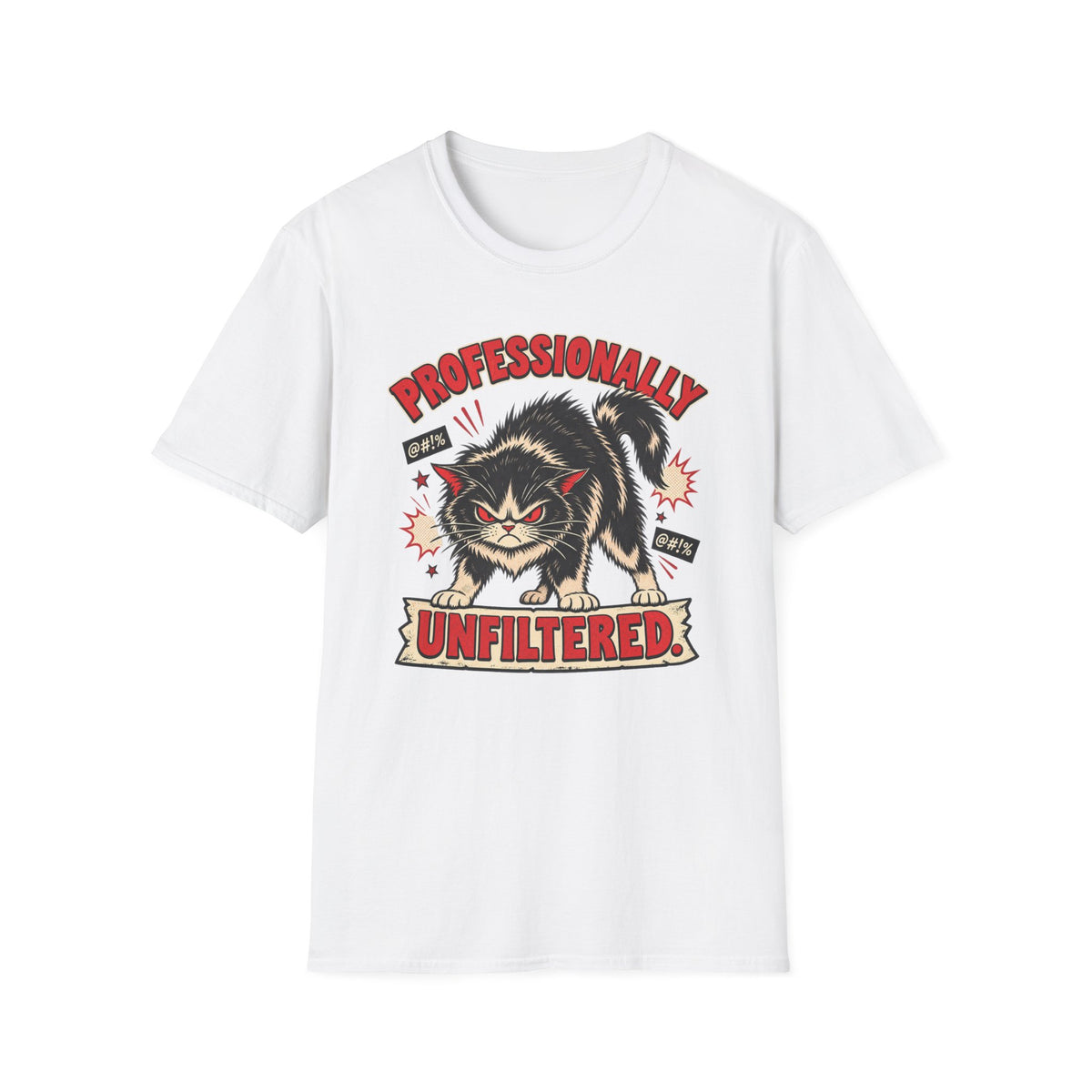 Professionally Unfiltered T-Shirt