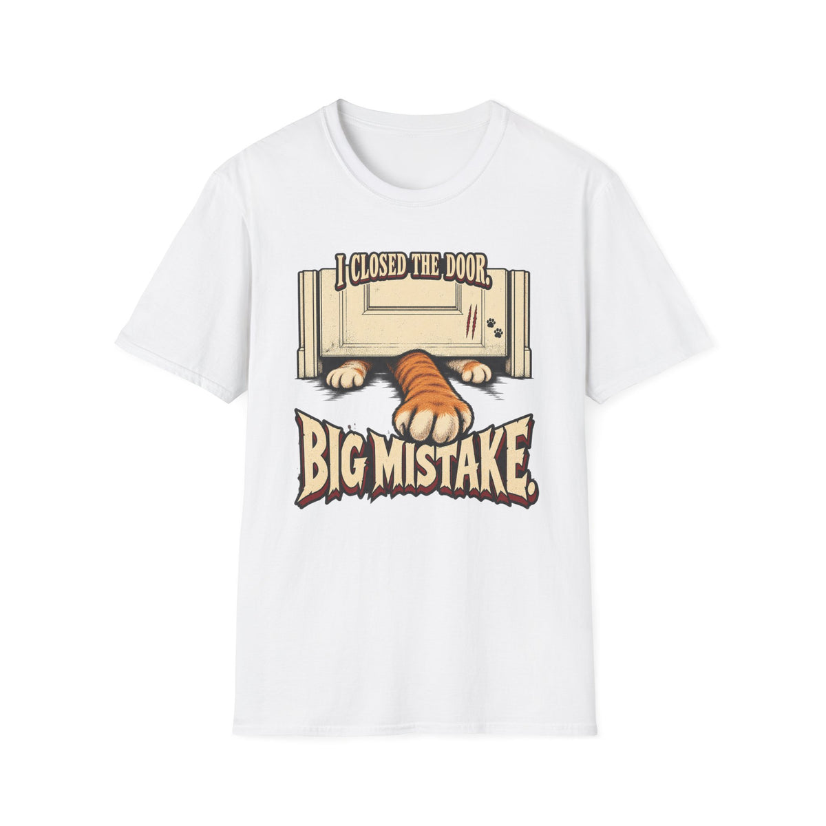 I Closed The Door, Big Mistake T-Shirt