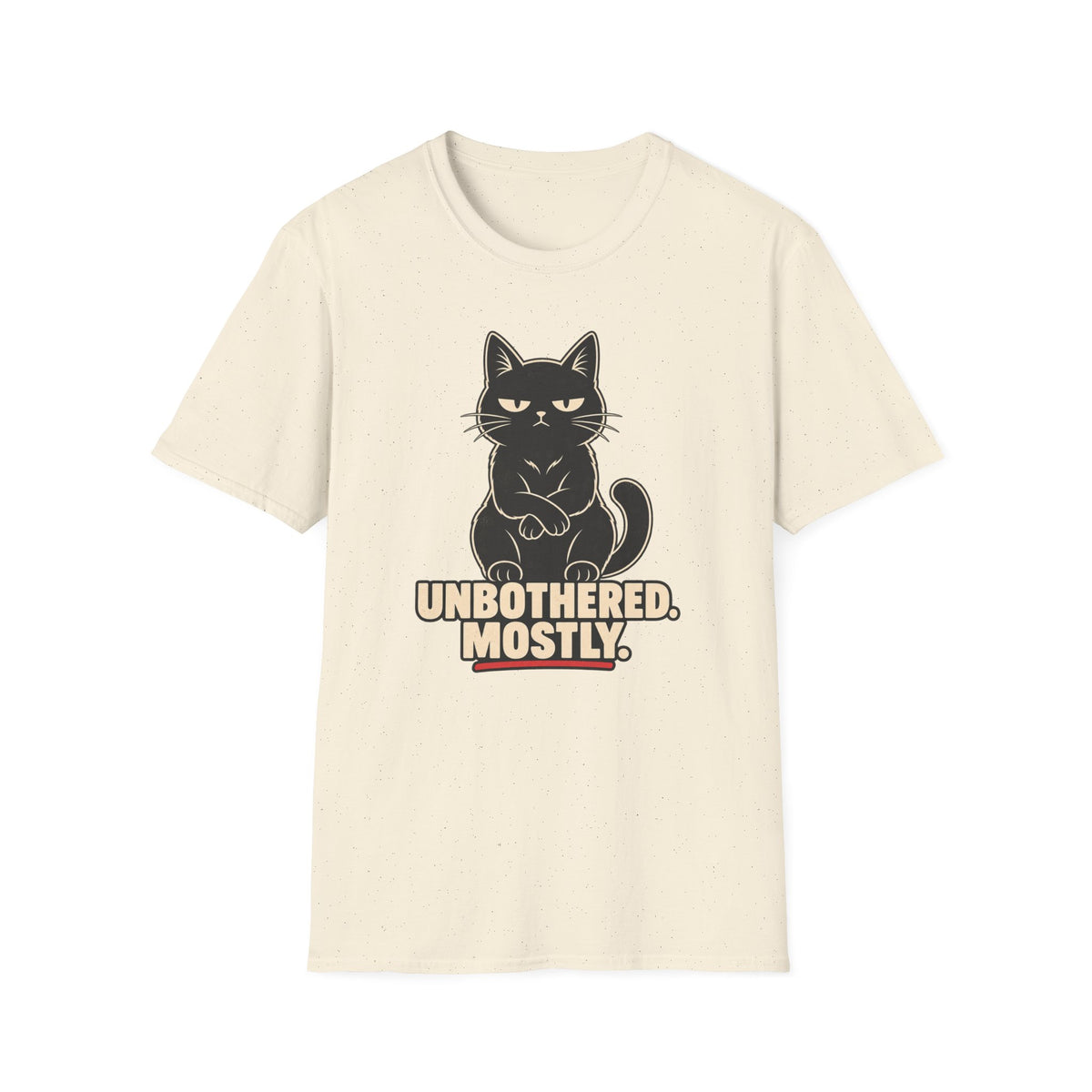 Unbothered Mostly T-Shirt