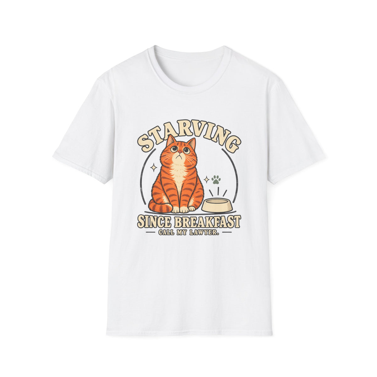 Starving since breakfast T-Shirt