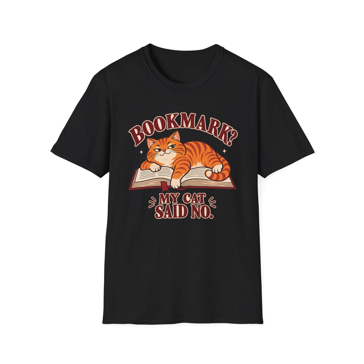 Bookmark My Cat Said No T-Shirt