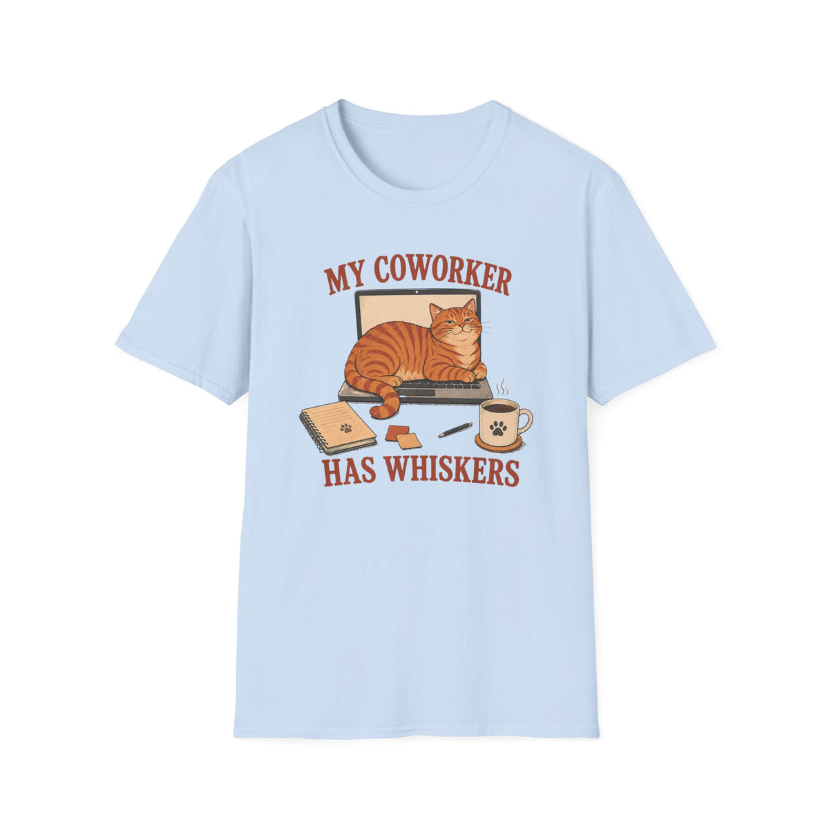 My Coworker has Whiskers T-Shirt