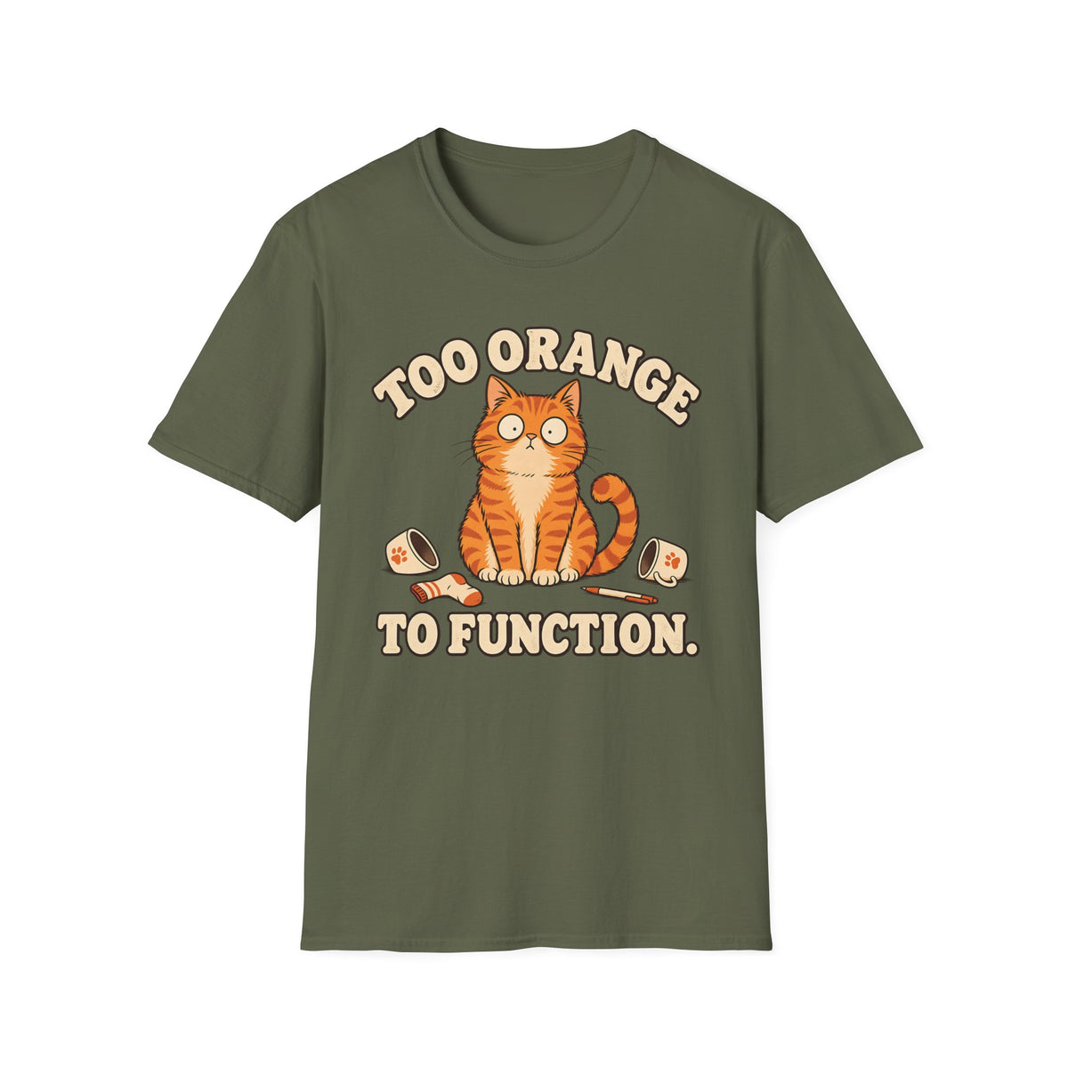 Too Orange To Function T-Shirt