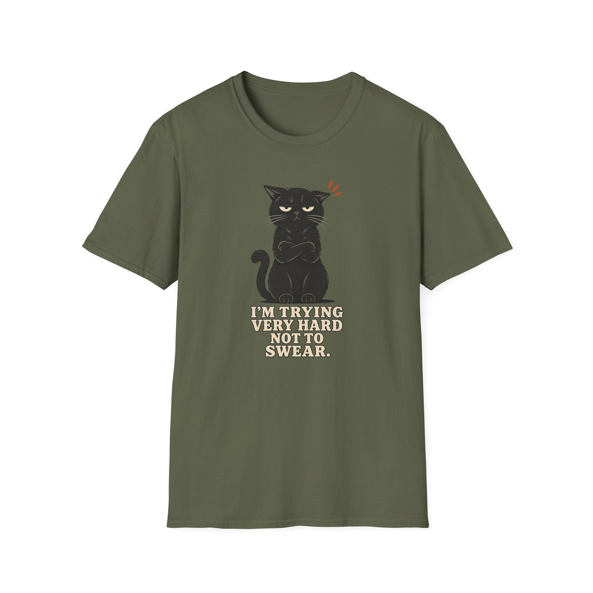 I'm Trying Very Hard Not To Swear. T-Shirt